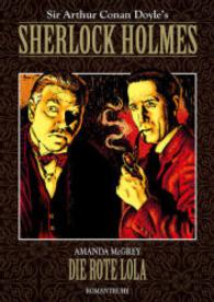 Die Rote Lola (Sherlock Holmes - Die Neuen Fälle 4) （1. Aufl. 2014. 238 S. 21 cm）