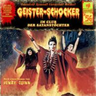 Geister-Schocker - Im Club der Satanstöchter, Audio-CD : Hörspiel. 60 Min. (Geister-Schocker Hörspiel 56) （1. Aufl. 2015. 143 x 125 mm）