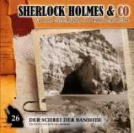 Sherlock Holmes & Co - Der Schrei der Banshee, 1 Audio-CD Tl.1 (Sherlock Holmes & Co Tl.26) （2016. 176 x 142 mm）