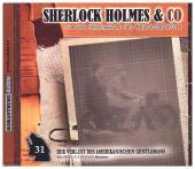 Sherlock Holmes & Co - Der Verlust des amerikanischen Gentlemans, 1 Audio-CD Tl.1 (Sherlock Holmes & Co Tl.31) （2017. 145 x 126 mm）