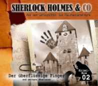 Sherlock Holmes & Co - Die Krimi Box, 3 Audio-CDs Box.2 : Der verfluchte Gong/ Das Spinnennetz/ Der überflüssige Finger. 168 Min. (Sherlock Holmes & Co Box.2) （2017. 159 x 129 mm）