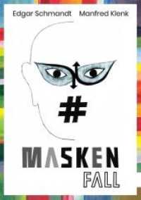 Maskenfall （2019. 144 S. 24 cm）