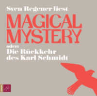 Magical Mystery oder Die Rückkehr des Karl Schmidt, 8 Audio-CDs : 607 Min.. Lesung. Ungekürzte Ausgabe （2. Aufl. 2013. 133.00 mm）