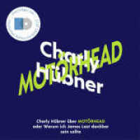 Charly Hübner über Motörhead, 2 Audio-CD : oder Warum ich James Last dankbar sein sollte. 156 Min.. Lesung. Ungekürzte Ausgabe (KiWi Musikbibliothek) （2. Aufl. 2021. 125.00 x 141.00 mm）