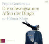 Die schweigsamen Affen der Dinge, 1 Audio-CD, 1 MP3 : Roman. 420 Min.. Lesung. Ungekürzte Ausgabe （1. Auflage, Ungekürzte Ausgabe. 2022. 125.00 x 141.00 mm）