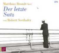 Der letzte Satz, 1 Audio-CD, 1 MP3 : Roman. 170 Min.. Lesung. Ungekürzte Ausgabe （1. Auflage, Ungekürzte Ausgabe. 2021. 125.00 x 141.00 mm）