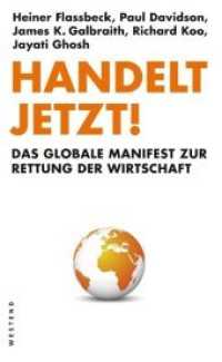 Handelt Jetzt! : Das globale Manifest zur Rettung der Wirtschaft