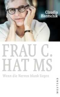 Frau C. hat MS : Wenn die Nerven blank liegen
