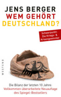 Wem gehört Deutschland? : Die Bilanz der letzten 10 Jahre. Vollkommen überarbeitete Neuauflage des Spiegel-Bestsellers.Schwerpunkt: Die Kriegs- & Krisengewinnler. （1. Vollkommen überarbeitete Neuauflage Auflage. 2024. 256 S. 215）