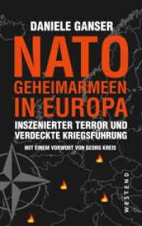 Nato-Geheimarmeen in Europa : Inszenierter Terror und verdeckte Kriegsführung （2022. 446 S. 223 mm）