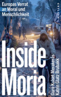 Inside Moria : Europas Verrat an Moral und Menschlichkeit （2024. 367 S. 230 mm）