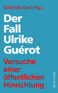 Der Fall Ulrike Guérot : Versuche einer öffentlichen Hinrichtung （2024. 96 S. 215 mm）
