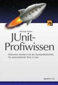 JUnit-Profiwissen : Effizientes Arbeiten mit der Standardbibliothek für automatische Tests in Java （2013. 370 S. 24 cm）