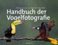 Handbuch der Vogelfotografie （2013. VII, 353 S. komplett in Farbe. 20 x 25 cm）