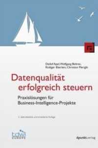 Datenqualität erfolgreich steuern : Praxislösungen für Business-Intelligence-Projekte (TDWI) （3. Aufl. 2015. XVIII, 372 S. 24 cm）