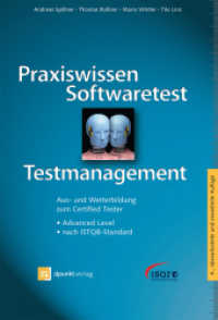 Praxiswissen Softwaretest - Testmanagement : Aus- und Weiterbildung zum Certified Tester - Advanced Level nach ISTQB-Standard (iSQI-Reihe) （4. Aufl. 2014. XVI, 490 S. m. Abb. 24 cm）