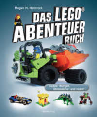 Das LEGO®-Abenteuerbuch : Autos， Burgen， Dinosaurier und mehr!