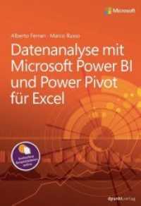 Datenanalyse mit Microsoft Power BI und Power Pivot für Excel : Kostenlose Beispieldateien online (Microsoft Press) （2017. XVI, 248 S. 24 cm）