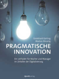 Pragmatische Innovation : Ein Leitfaden für Macher und Manager im Zeitalter der Digitalisierung
