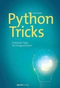 Python-Tricks : Praktische Tipps für Fortgeschrittene （2018. XII, 198 S. m. zahlr. Farbabb. 24 cm）