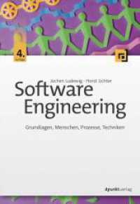 Software Engineering : Grundlagen, Menschen, Prozesse, Techniken （4. Aufl. 2023. XX, 692 S. 240 mm）