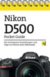 Nikon D500 Pocket Guide : Die wichtigsten Einstellungen und Tipps zur Kamera (inkl. Bildrezepte) (Pocket Guide) （2019. 48 S. komplett in Farbe. 13.2 cm）