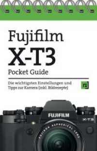 Fujifilm X-T3 Pocket Guide : Die wichtigsten Einstellungen und Tipps zur Kamera (inkl. Bildrezepte) (Pocket Guide) （2019. 48 S. komplett in Farbe. 13.2 cm）