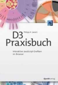 D3-Praxisbuch : Interaktive JavaScript-Grafiken im Browser （2019. VIII, 260 S. komplett in Farbe. 240 mm）