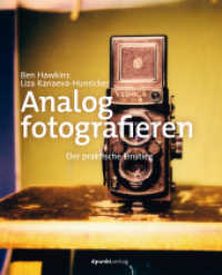 Analog fotografieren : Der praktische Einstieg （2023. 192 S. komplett in Farbe. 235 mm）