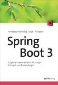 Spring Boot 3 : So geht moderne Java-Entwicklung - Konzepte und Anwendungen （2024. XVIII, 430 S. 240 mm）