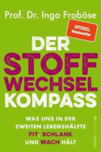 Der Stoffwechsel-Kompass : Was uns in der zweiten Lebenshälfte fit, schlank und wach hält | Das ist wichtig für Gewicht, Verjüngung und Vitalität: Der Bestseller-Ratgeber （6. Aufl. 2022. 304 S. 14 Abb. 205.00 mm）