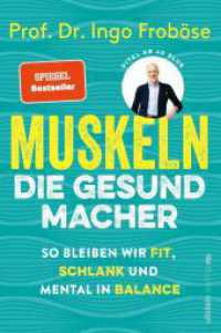 Muskeln - die Gesundmacher : So bleiben wir fit, schlank und mental in Balance | Positiver Einfluss auf Körper und Psyche: Der Bestseller von Deutschlands Sportwissenschaftler Nr.1. Ungekürzte Ausgabe （4. Aufl. 2023. 320 S. 31 Abb. 205.00 mm）