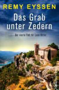Das Grab unter Zedern : Der vierte Fall f&uuml;r Leon Ritter | Ein spannender Krimi f&uuml;r den Urlaub in der Provence (Ein-Leon-Ritter-Krimi) （Auflage）