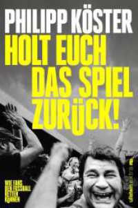 Holt euch das Spiel zurück! : Wie Fans den Fußball retten können | Vom Macher des Magazins 11Freunde （1. Auflage. 2025. 240 S. 205.00 mm）