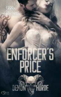 Demon Horde MC Teil 1: Enforcer's Price : Demon Horde MC Band 1 (Demon Horde MC 1) （2022. 368 S. 190 mm）