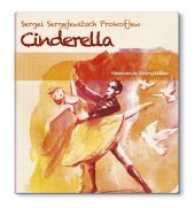 Cinderella, Audio-CD : Ballett in 3 Akten nach N. Wolkow. 57 Min. (Süddeutsche Zeitung Edition, Ballett) （Neuausg. 2015. 14 cm）
