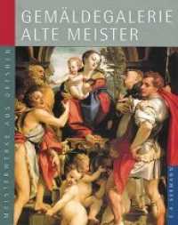 Meisterwerke aus Dresden. Gemäldegalerie Alte Meister. Deutsche Ausgabe : Meisterwerke aus Dresden （7. Aufl. 2013. 72 S. 11 s/w und 60 farbige Abbildungen. 30 cm）