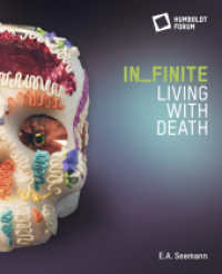 IN_FINITE. Living with Death （2023. 200 S. 110 Farbfotos. 265 mm）