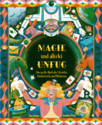 Magie und allerlei Unfug : Das große Buch der Streiche, Zaubertricks und Illusionen （2024. 64 S. komplett illustriert. 305 mm）
