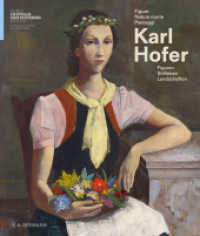Karl Hofer : Figuren, Stillleben, Landschaften / Figure, nature morte, paesaggi (dt./ital.) （2024. 176 S. 60 Farbfotos. 255 mm）