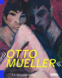 Otto Mueller （2024. 272 S. 146 Farbfotos. 300 mm）