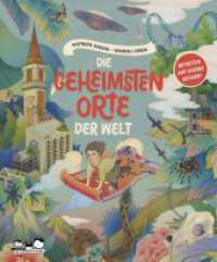 Die geheimsten Orte der Welt : Betreten auf eigene Gefahr! （2024. 80 S. komplett illustriert. 310 mm）