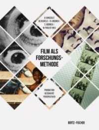 Film als Forschungsmethode : Produktion - Geschichte - Perspektiven （2018. 160 S. 115. 22 cm）