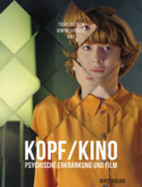 Kopf/Kino : Psychische Erkrankung und Film （2022. 176 S. 82 Fotos. 22 cm）