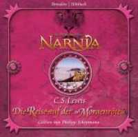 Die Chroniken von Narnia - Die Reise auf der Morgenröte, 5 Audio-CDs : 342 Min. (Brendow Hörbuch) （2010）