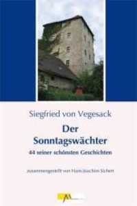 Der Sonntagswächter : 44 seiner schönsten Geschichten （2011. 132 S. 2 Abb. 21 cm）
