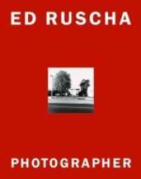 エド・ルーシャ写真作品集<br>Ed Ruscha, Photographer : Catalogue of the Exhibitions at Whitney Museum of American Art, Jeu de Paume, Paris,Kunsthaus Zürich, Museum Ludwig Köln, 2006 （2nd  ed. 184 S. 214 Abb. 255 mm）