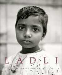 インドの少女<br>Ladli （1., Aufl. 2007. 192 S. 70 Tritone-Taf. 27 cm）