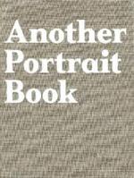 Another Portrait Book （2010. 272 p.）