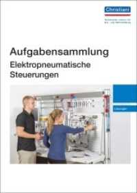 Aufgabensammlung Elektropneumatische Steuerungen, Lösungen (Aufgabensammlung Elektropneumatische Steuerungen) （3., überarb. Aufl. 2017. 94 S. 29.7 cm）